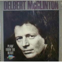 Delbert McClinton - Plain' From The Heart / Capitol